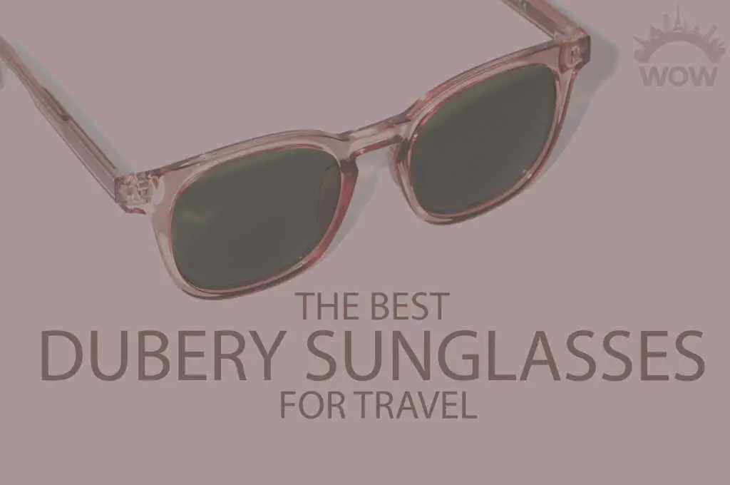 13-best-dubery-sunglasses-for-travel