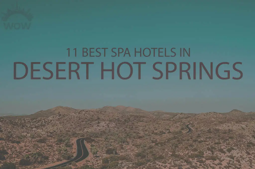 11-best-spa-hotels-in-desert-hot-springs