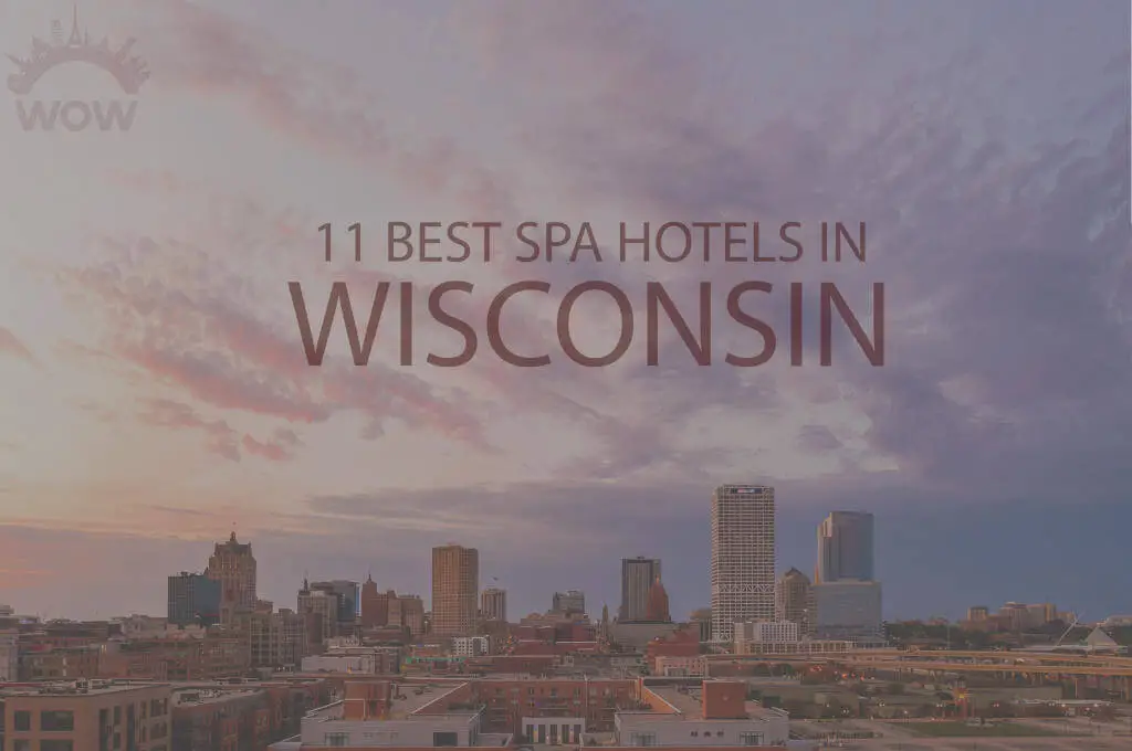 11-finest-health-spa-hotels-in-wisconsin