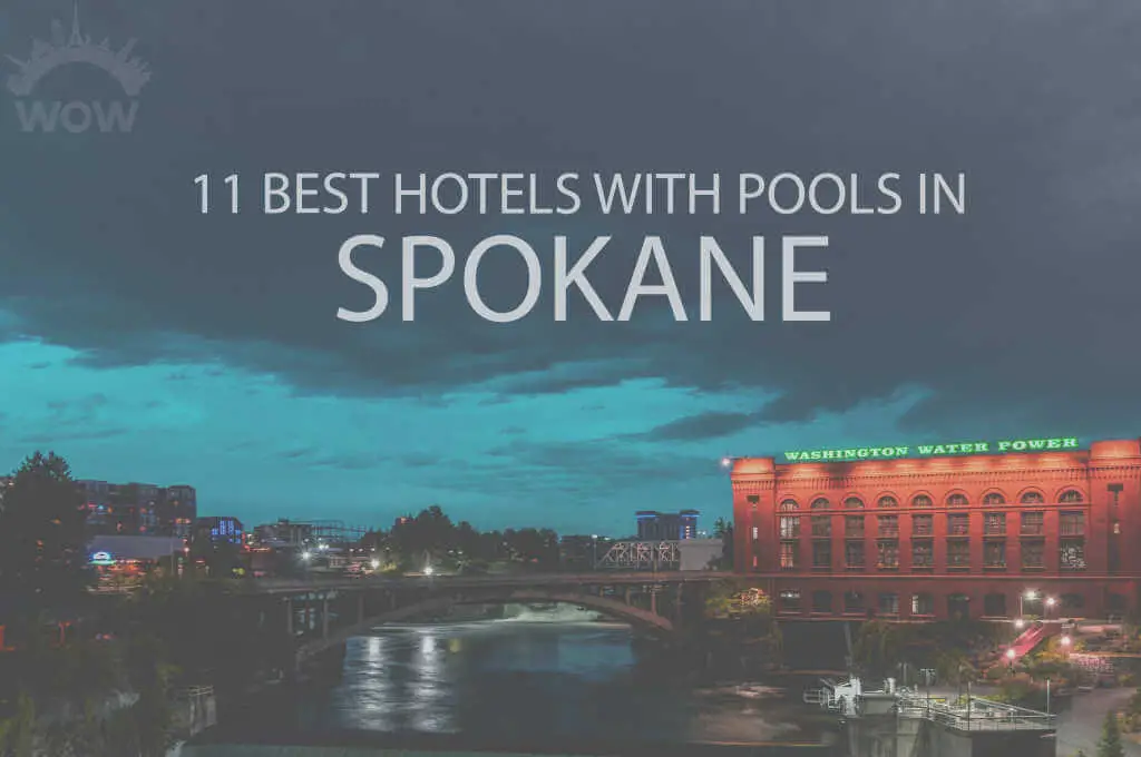 11-finest-hotels-with-pools-in-spokane