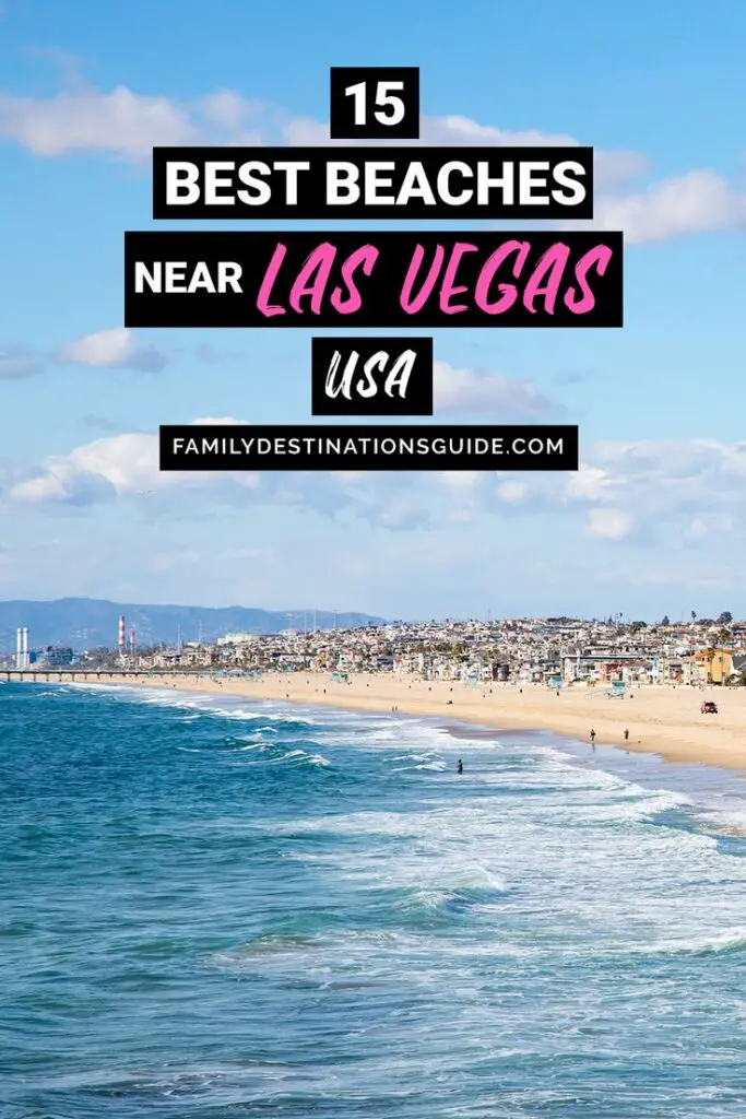 Best Beaches Near Las Vegas Nv
