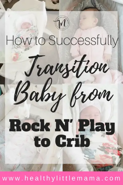How To Transition Baby To Crib From Rock N Play